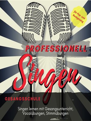 cover image of Professionell Singen Gesangsschule